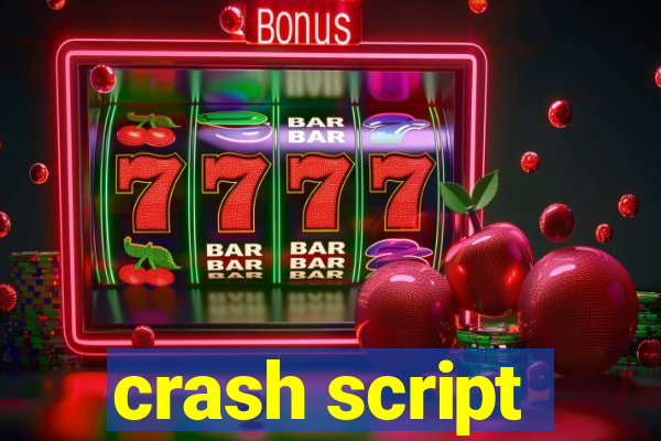 crash script